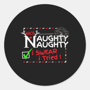 Sticker Rond Nice Naughty List Je jure J'Ai Essayé Le Pyjama De