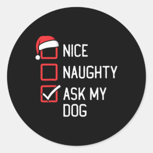 Sticker Rond Nice Naughty List Poser Mon Chien Noël