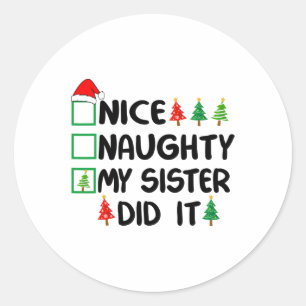 Sticker Rond Nice Naughty Ma Soeur L'A Fait Liste De Noël Famil