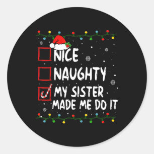 Sticker Rond Nice Naughty Ma Soeur M'A Fait Le Faire Noël San