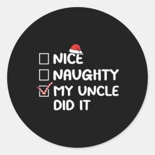 Sticker Rond Nice Naughty Mon Oncle L'A Fait Liste De Noël Fami