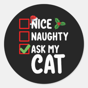 Sticker Rond Nice Naughty Poser Mon Chat Liste de Noël