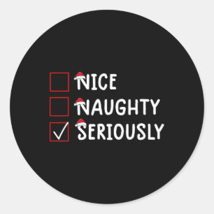 Sticker Rond Nice Naughty Sérieusement Mignonne Noël