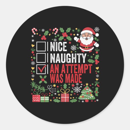 Sticker Rond Nice Naughty Une Tentative A Été Faite Drôle Noël  (Devant)