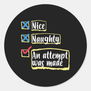 Sticker Rond Nice Naughty Une Tentative A Été Faite Drôle Noël