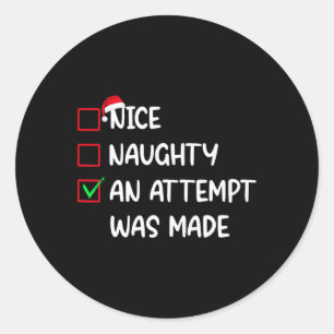 Sticker Rond Nice Naughty Une Tentative A Été Faite Hommes De N
