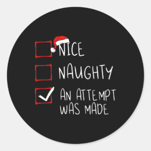 Sticker Rond Nice Naughty Une Tentative A Été Faite Liste De No