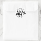 STICKER ROND NINJA QUOI ? (Sac)