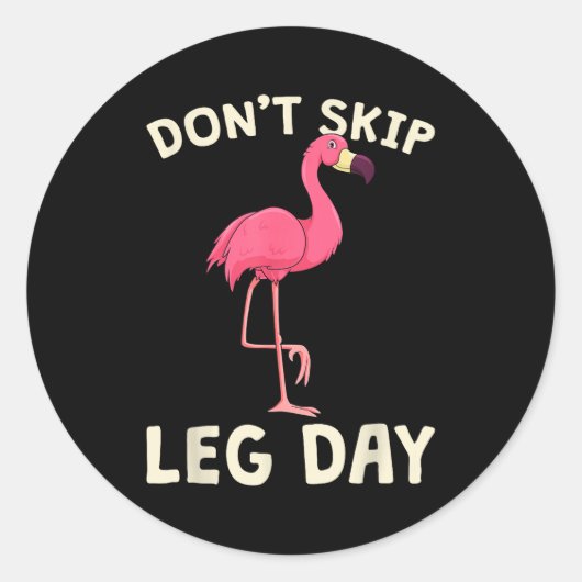 Sticker Rond Nk Flamingo Workou Don't Skip Leg Day Gym Fitness  (Devant)