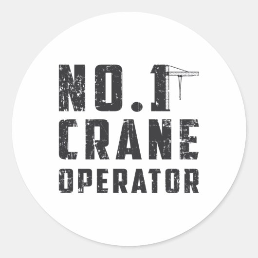 Sticker Rond No. 1 Crane Operator Workers Construction Site (Devant)