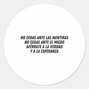 Sticker Rond No Cedas Ante Las Mentiras (noir)