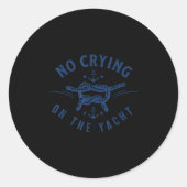Sticker Rond No Crying On The Yacht Bold Vacation Quote Funny (Devant)