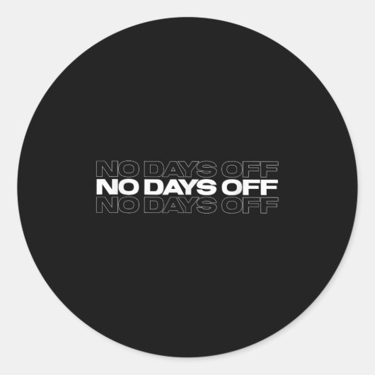 Sticker Rond No Days Off Bodybuilding Gift Motivational Quote G (Devant)
