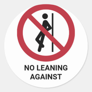 Sticker Rond No Leaning Against, Panneau d'interdiction