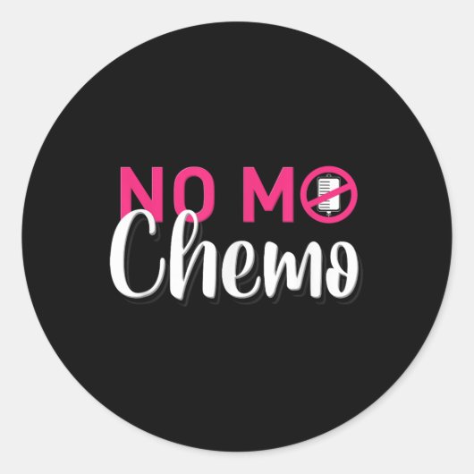 Sticker Rond No Mo Chemo Dernière journée de chimiothérapie Can (Devant)
