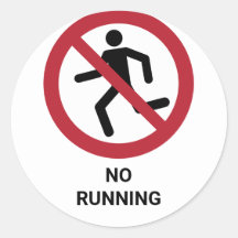 No Running, Panneau d'interdiction