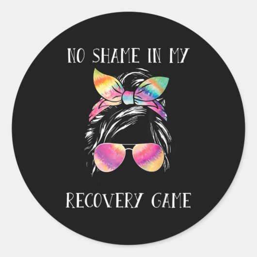 Sticker Rond No Shame In My Recovery Game Motivational Emwermen (Devant)