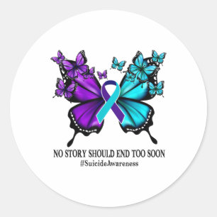 Sticker Rond No Story Should End Too Soon Suicide Prevention