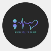 Sticker Rond No Story Should End Too Soon Suicide Prevention Aw (Devant)
