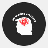 Sticker Rond No Strings Attached Funny Sarcastic Saying Adult H (Devant)