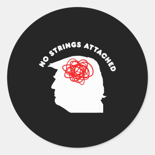 Sticker Rond No Strings Attached Funny Sarcastic Saying Adult H (Devant)