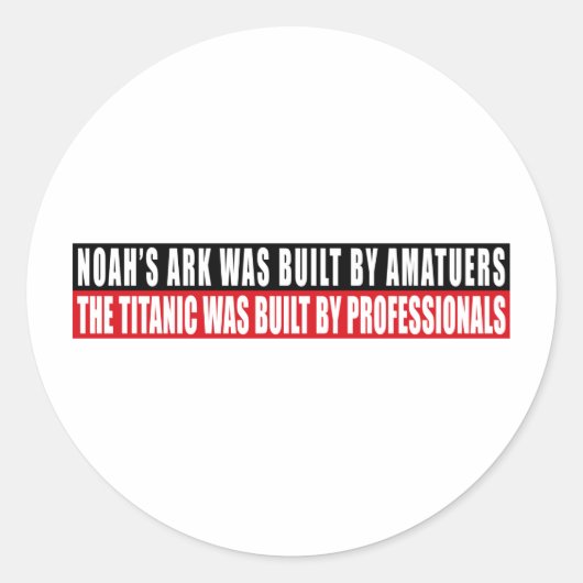 Sticker Rond Noah's Ark a été construit par Amatuers... (Devant)