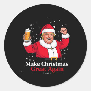 Sticker Rond Noël 2024 Funny Trump & ; Bière Make Christm