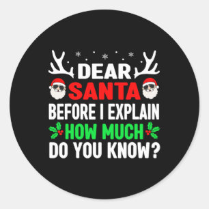 Sticker Rond Noël amusant Enfants Adultes Cher Père Noël Je peu