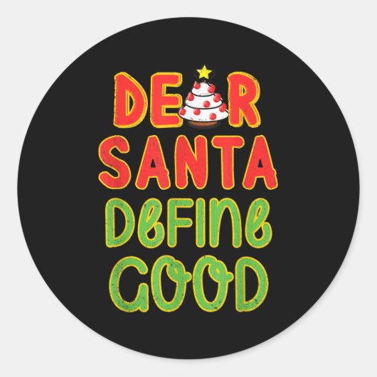 Sticker Rond Noël Cher Père Noël Définir une bonne citation de (Devant)