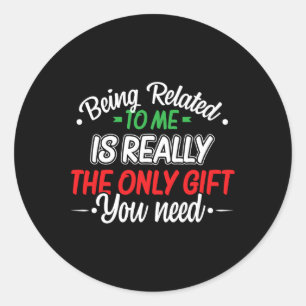 Sticker Rond Noël Drôle Être Lié À Moi Famille Plaisanterie Xm