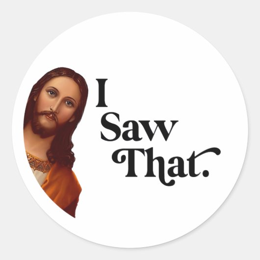 Sticker Rond Noël Drôle, J'Ai Vu Que Jésus (Devant)