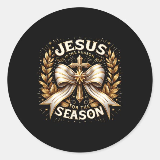 Sticker Rond Noël Jésus-Christ Jésus Est La Raison Pour (Devant)