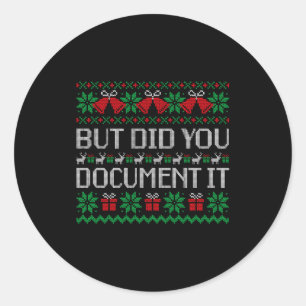 Sticker Rond Noël Mais Vous Ne L'avez Pas Fait Fête de Bureau L