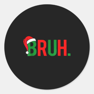 Sticker Rond Noël Mème Bruh