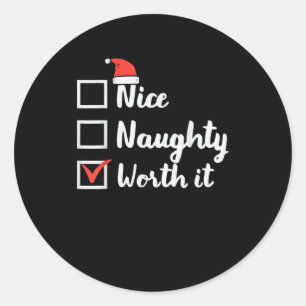 Sticker Rond Noël Sympa Mauvais Ça en vaut la peine Drôle