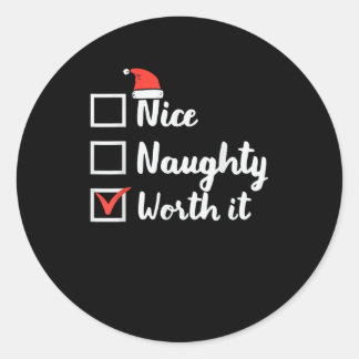 Sticker Rond Noël Sympa Mauvais Ça en vaut la peine Drôle