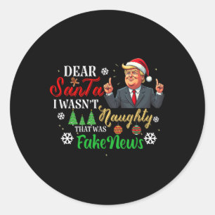 Sticker Rond Noël Trump Cher Père Noël Faux News Drôle Noël Moi