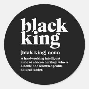 Sticker Rond Noir King Définition Black Pride Africaine Melanin