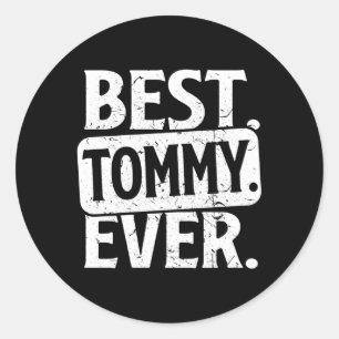 Sticker Rond Nom personnalisé Meilleur Tommy Jamais