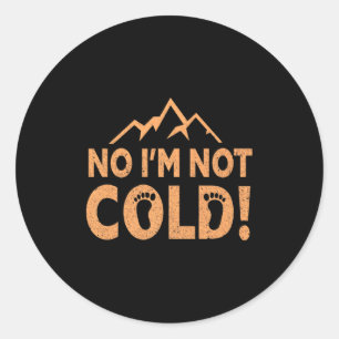Sticker Rond Non je ne suis pas froid Mise à la terre pieds nus