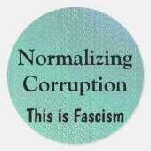 Sticker Rond Normalizing Corruption (Devant)