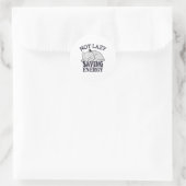 Sticker Rond Not lazy, Saving Energy Cat (Sac)