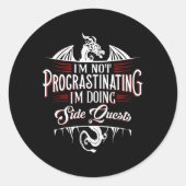 Sticker Rond Not Procrastinating Side Quests Funny Rpg Gamer Dr (Devant)
