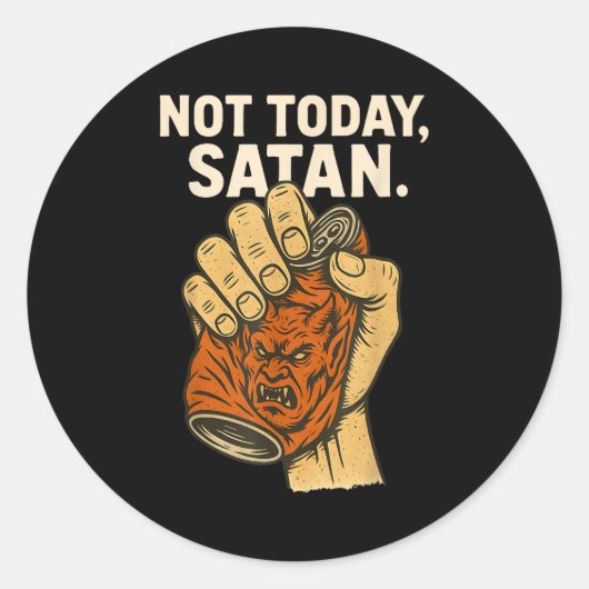 Sticker Rond Not Today Satan Faith Christian Halloween Funny An (Devant)