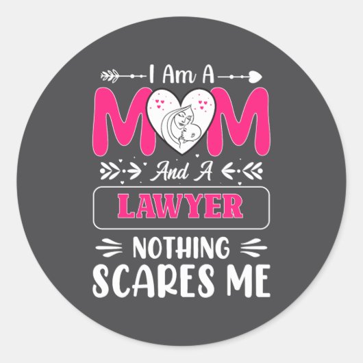 Sticker Rond Nothing Es Me Funny Lawyer Mom Quote  (Devant)