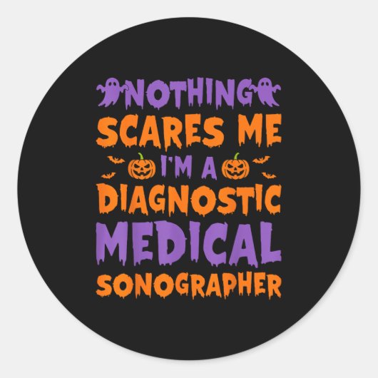 Sticker Rond Nothing Es Me I'm A Diagnostic Medical Sonographer (Devant)