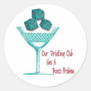 Sticker Rond Notre Boisson Club A Un Problème Bunco