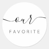 Sticker Rond Notre Calligraphie Moderne Favorite Favoriser (Devant)
