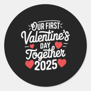 Sticker Rond Notre premier jour de la Saint-Valentin ensemble S