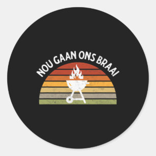 Sticker Rond Nou Gaan Ons Braai Sud-Africain Bbq Amateurs Grill